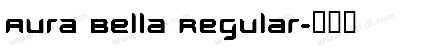 Aura Bella Regular字体转换